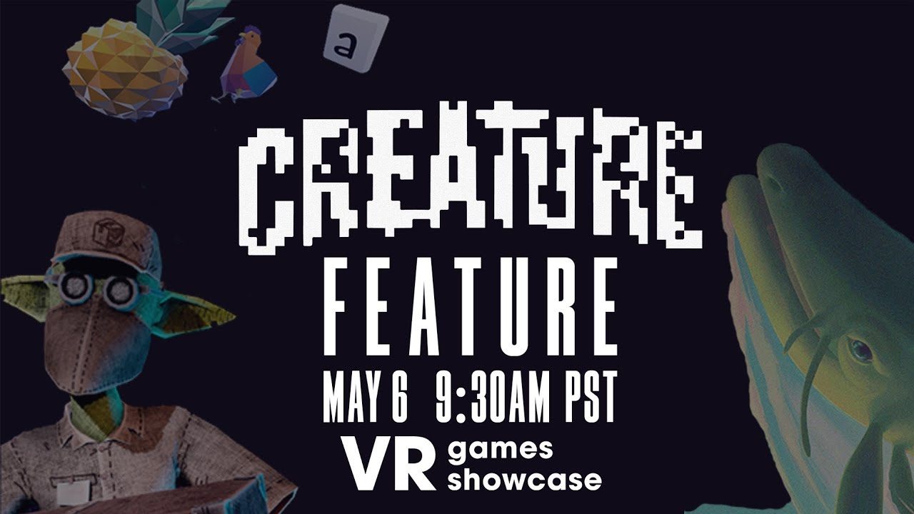 Everything Announced at Today’s Creature Feature & Friends VR Showcase